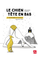 Le chien tete en bas - 45 histoires d-asanas