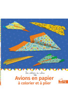 Avions en papier a colorier et a plier