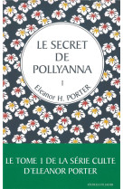 1 le secret de pollyanna t1