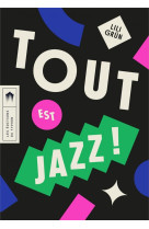 Tout est jazz !