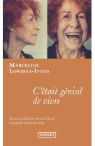 C'était génial de vivre