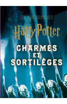 Les mini-grimoires harry potter t1: charmes et sortileges