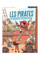 Les pirates - a l-abordage, moussaillons !