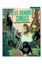 Les grands singes - des amis en danger