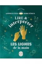 Lire & interpreter les lignes de la main