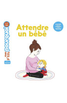 Attendre un bebe