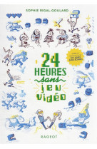 24 heures sans jeu video