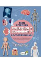 Pourquoi ? comment ? le corps humain