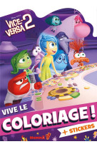 Disney pixar vice-versa 2 - vive le coloriage ! + stickers