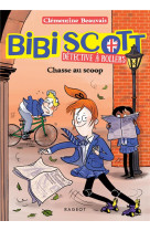 Bibi scott détective à rollers - chasse au scoop