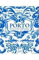 Porto - recettes et lieux emblematique