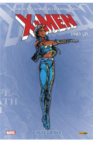 X-men: l-integrale 1985 i (t09 nouvelle edition)