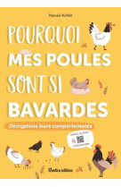 Pourquoi mes poules sont si bavardes