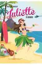 Juliette a hawaii