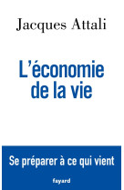 L-economie de la vie - se preparer a ce qui vient