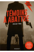 Temoins a abattre