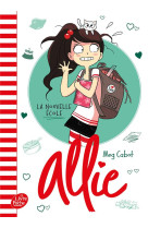 Allie t02 la nouvelle ecole