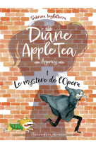 Diane apple tea agency t01 le mystere de l-opera