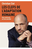 Les clefs de l-adaptation humaine