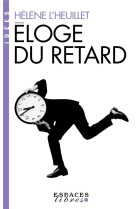 Eloge du retard (espaces libres - idées)