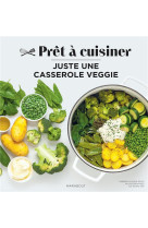 Juste une casserole veggie