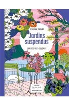 Jardins suspendus - 100 dessins a colorier