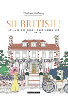 So british, le livre des chroniques mondaines a colorier