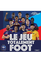 Le jeu totalement foot - jouez avec l-equipe de france