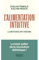 L'alimentation intuitive - la méthode anti-régime