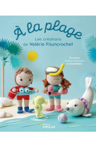 A la plage les creations de valerie filuncrochet