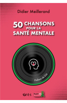 50 chansons pour la sante mentale