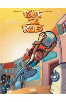 Foot 2 rue - saison 1 tome 2 : une fille dans les buts