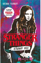 Stranger things runaway max