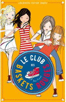 Le club des baskets rouges to2 vacances entre amies