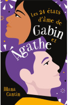 Les 24 etats d-ame de gabin et agathe