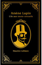 Arsene lupin t04 l-ile aux trente cercueils