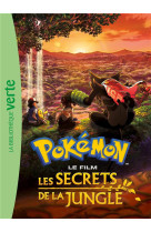 Pokemon les secrets de la jungle le roman du film