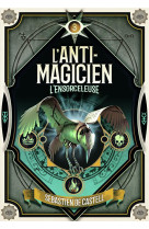 L-anti magicien t3 l-ensorceleuse