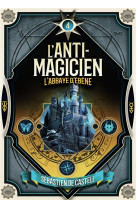 L-anti magicien t04 l-abbaye d-ebene