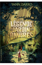 La legende du jardin des ombres