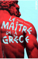 Le maitre de la grece