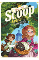 Scoop a versailles t02 enlevement a la menagerie