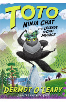 Toto ninja chat et la legende du chat sauvage