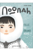 Noonah, fille du grand nord