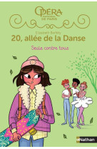 20 allee de la danse saison 2 t03 seule contre tous