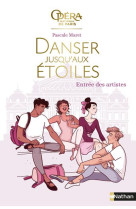 Danser jusqu-aux etoiles t01 entree des artistes