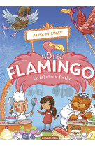 Hotel flamingo t04 le fabuleux festin