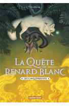 La quete du renard blanc t02 les cinq epreuves