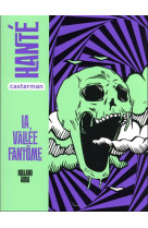 La vallee fantome