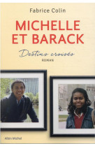 Michelle et barack - destins croises